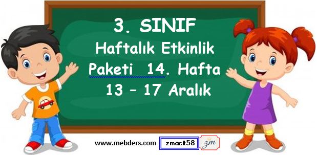 3. Sınıf 14. Hafta Etkinlik Paketi ( 13-17 Aralık )